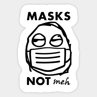 Masks Not Meh Meme PSA Sticker